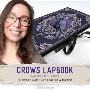 May include: A dark purple rectangular lapbook featuring an ornate frame and a central crow illustration with a crescent moon. The cover is tied with a black ribbon. Text on the image reads: CROWS LAPBOOK, MAXI PROJECT - LAPBOOK, PREDESIGNED PARTS * JUST PRINT, CUT & ASSEMBLE, and VectoriaDesigns.