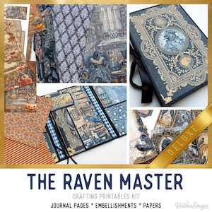 May include: A collage of crafting printables featuring a gothic theme. Includes journal pages, embellishments, and papers with illustrations of ravens, pumpkins, and ornate interiors. The text reads "The Raven Master" and "Deluxe".