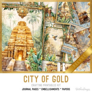 Op de afbeelding: Een collage van knutselafdrukken met een gouden tempel, weelderig groen en illustraties in vintage stijl. De tekst "CITY OF GOLD" staat prominent afgebeeld, samen met "JOURNAL PAGES * EMBELLISHMENTS * PAPERS". Een gouden lint met "DELUXE" is ook zichtbaar.