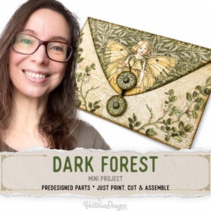 May include: A paper envelope craft project featuring a fairy illustration with yellow wings, green leaf patterns, and two circular buttons. The text reads: DARK FOREST MINI PROJECT, PREDESIGNED PARTS * JUST PRINT, CUT & ASSEMBLE, VectoriaDesigns.