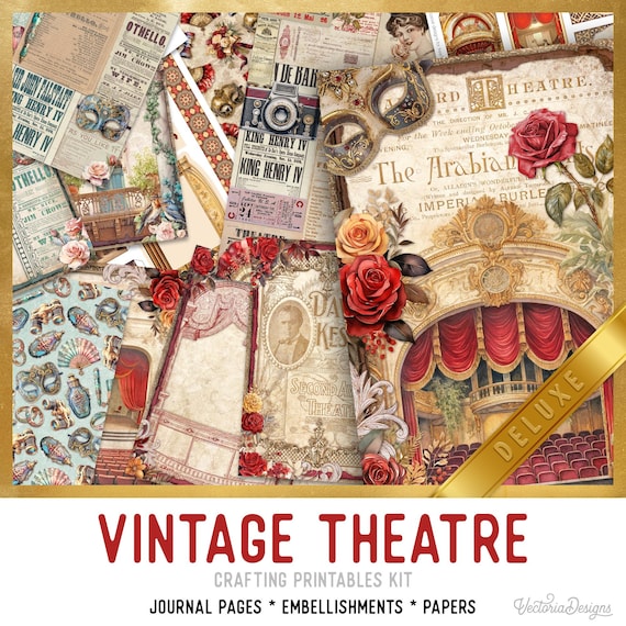 Vintage Theatre Junk Journal Kit DELUXE - Printable Pages, Papers and Embellishments for Crafting - 003727