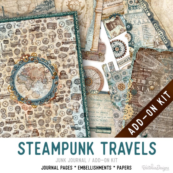 Steampunk Travels Junk Journal Kit ADD-ON, Printable Craft kit with Journal Pages, Embellishments and Papers - 003315