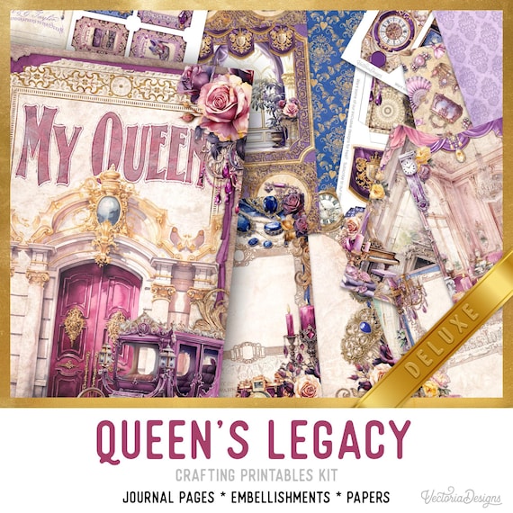 Queen's Legacy Junk Journal Kit DELUXE - Printable Pages, Papers and Embellishments for Crafting - 003610