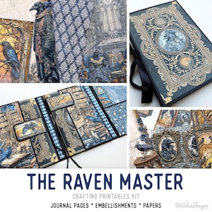 May include: A collection of crafting printables featuring a raven theme. The image showcases journal pages, embellishments, and papers with illustrations of ravens, gothic architecture, and ornate frames. The color palette includes shades of blue, gold, and black.