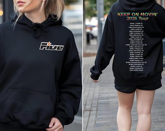 90s Five Tour Hoodie - 5ive Retro Boy Band Fan Merch - Keep on movin