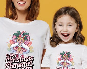 In My Christmas Showgirl Era T-Shirt - Festive Tee for Kids & Adults - Matching Christmas Shirt