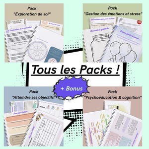 Puede incluir: Una colección de cuadernos con espiral y paquetes informativos con títulos como "Exploration de soi" y "Gestion des émotions et stress." La imagen presenta el texto "Tous les Packs !" y "+ Bonus" en un diseño colorido, promoviendo recursos de autoayuda.