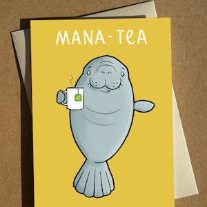 Manatee Funny Cartoon Tea Pun Greeting Card A6