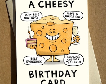 Funny Cheese Birthday Pun Card: A6 Cartoon Greeting Card