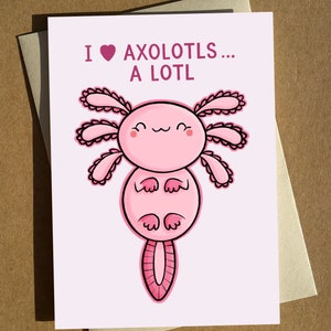 Axolotl Greeting Card A6 | Funny Birthday Card | Cartoon Pun Card | Animal Card | Humour Card