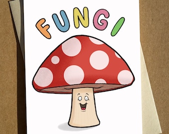 Fungi Cartoon Mushroom Toadstool Pun Birthday Anytime Greeting Card A6