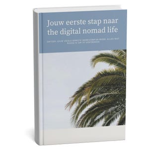 Może przedstawiać: Twarda oprawa książki zatytułowana "Jouw eerste stap naar the digital nomad life". Okładka zawiera jasnoniebieski baner z białym tekstem i obrazem palmy. Tytuł książki jest w języku niderlandzkim, z dodatkowym tekstem poniżej.