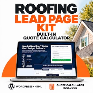 Op de afbeelding: Een laptop met een Roofing Lead Page Kit en een ingebouwde offertecalculator. Het scherm toont tekst zoals Need A New Roof? Get A Fast, Budget Estimate en Get Your Free Roofing Quote. Onderaan staat de tekst WordPress + HTML.