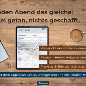 Peut inclure: Une tablette num&eacute;rique avec un stylet, un bloc-notes et une tasse de caf&eacute; sur une surface en bois. L'&eacute;cran affiche une interface "Tagesplan" (plan quotidien). Le texte comprend "Transformez votre liste en plan" et "Planifiez par &eacute;nergie, pas par pression."