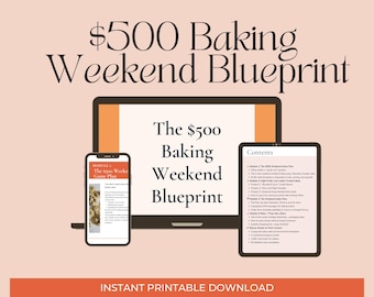 Progetto per un weekend di cottura da 500 dollari / Guida per panetterie artigianali (download digitale)