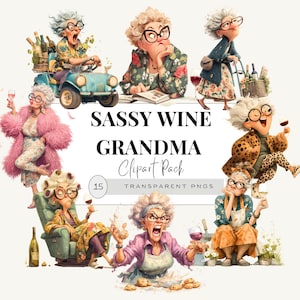 May include: A digital clipart pack featuring whimsical illustrations of sassy grandmas enjoying wine. The images showcase grandmas in various poses, including driving a golf cart, reading, and baking. The text "SASSY WINE GRANDMA Clipart Pack" is displayed.