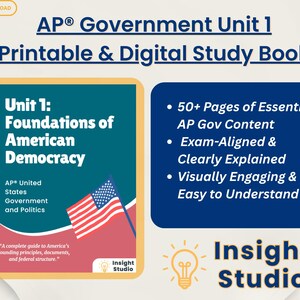 May include: A digital study book cover for AP Government Unit 1, with the title "Foundations of American Democracy." The cover features an American flag and the Insight Studio logo. The book contains over 50 pages of essential AP Gov content.
