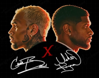 May include: A black graphic featuring side profiles of two men, one with blonde hair and tattoos, the other with dark hair and a beard. The word "X" is in red, with signatures below, reading "Chris Brown" and "Usher Raymond."