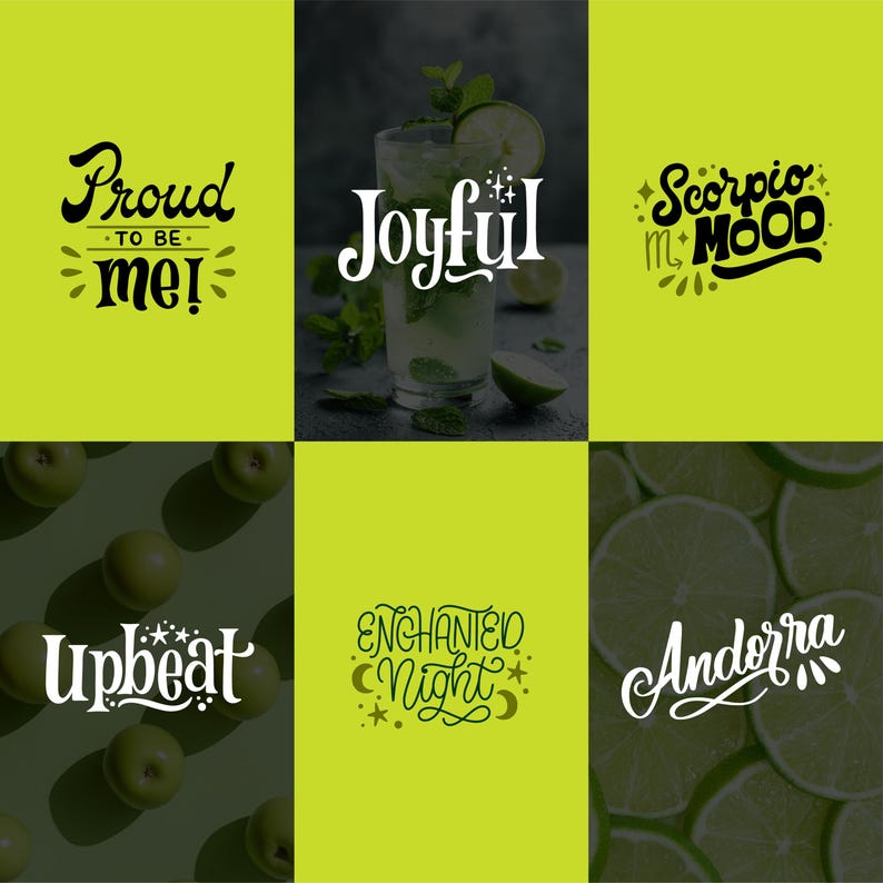 May include: A collage of images with text and food. The top row features the words "Proud to be me!", a cocktail, and "Scorpio Mood". The bottom row shows "Upbeat", "Enchanted Night", and "Andorra" over green apples and lime slices.