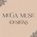 Mega Muse Designs