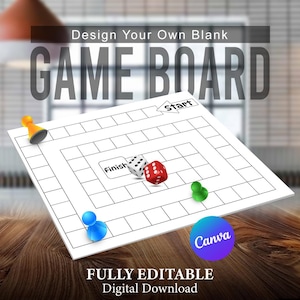 May include: A white game board template with a grid path, featuring the text Design Your Own Blank GAME BOARD, Start, and Finish. Included are one orange, one blue, and one green game piece, plus a white and a red die. Text reads FULLY EDITABLE Digital Download.