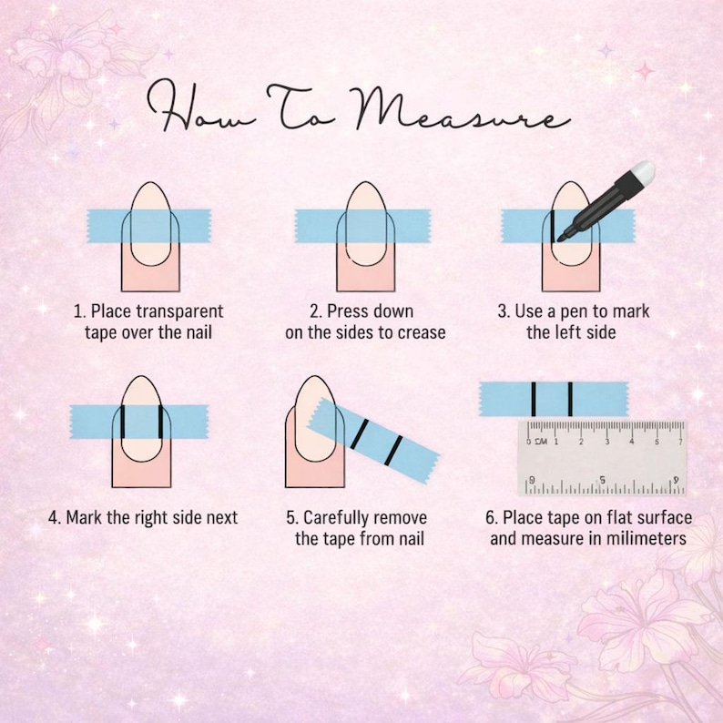 May include: A step-by-step guide on how to measure nails for press-ons. The image shows a series of illustrations with text, including placing tape, marking sides, and measuring in millimeters. The background is a soft pink with floral accents.