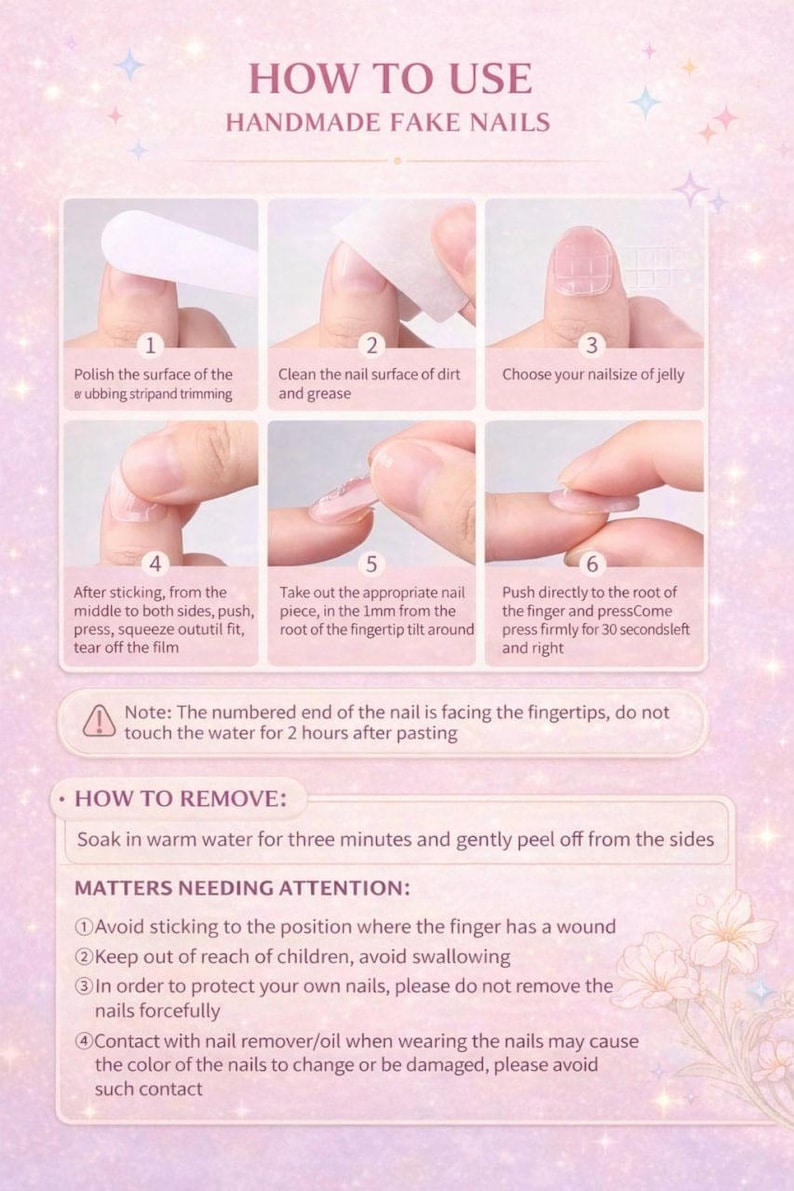 May include: A guide titled "HOW TO USE HANDMADE FAKE NAILS" with numbered steps. Instructions include polishing, cleaning, selecting jelly size, applying, and pressing. Additional text details removal and important considerations for use.