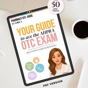 以下が含まれることがあります： 「Your Guide to ace the AHPRA OTC EXAM」というタイトルの薬学学習ガイドを表示したデジタルタブレット。テキスト「Built for Future Pharmacists!」と「PDF Version」も表示。表紙には女性の漫画イラストとアイコンが描かれています。