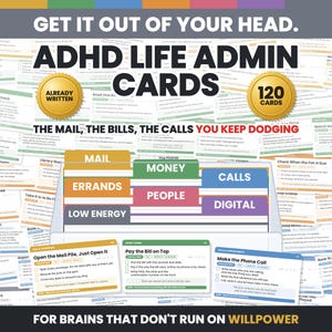 May include: A set of 120 ADHD Life Admin Cards in a clear organiser with colour-coded tabs labelled Mail, Money, Calls, Errands, People, and Digital. The cards feature checklists for tasks like paying bills and making calls, with gold seals stating Already Written.