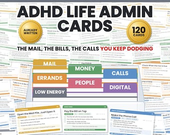 May include: A set of 120 ADHD Life Admin Cards in a clear organizer with color-coded tabs labeled Mail, Money, Calls, Errands, People, and Digital. The cards feature checklists for tasks like paying bills and making calls, with gold seals stating Already Written.