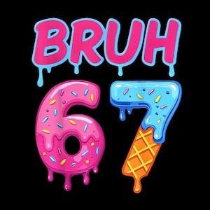 Baseball Drip Number 67 Player Or 67th Birthday Png, Six Seven Ice Cream Drip 67 Png, Gen Alpha Slang PNG, 67 Birthday Png,Sport 67 Fun Meme