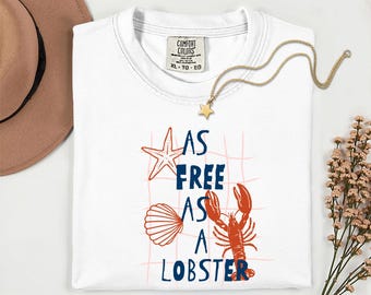 Comfort Colors As Free As A Lobster Graphic Shirt, Beach Ocean Life Starfish Shell Nautical Summer Coastal Tee, Coast Trip Tomato Girl Summe