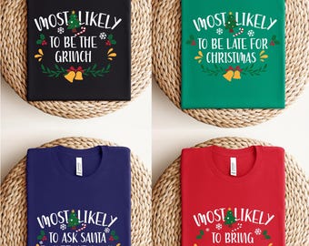 Most Likely Christmas Shirt, Family Matching Christmas Tshirt, Custom Christmas Shirt, Family Pajamas, Funny Xmas Party Tee, Dear Santa Xmas