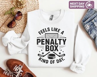 Feels Like A Penalty Box Kind Of Day Shirt, Hockey Sweatshirt, Ice Hockey Player Gift, Game Day Sweatshirt, Hockey Mom Sweater