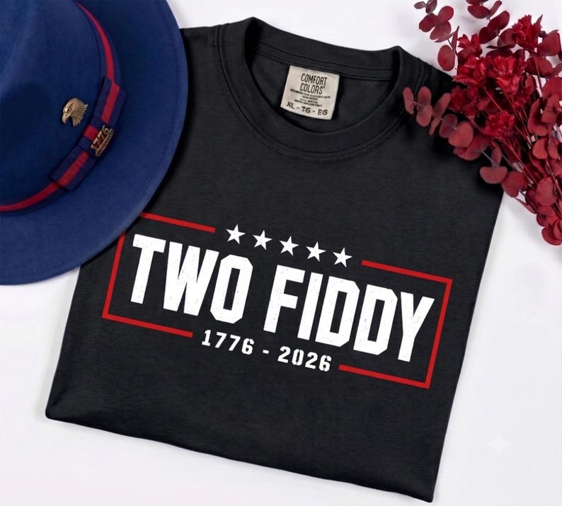 Two Fiddy 1776 - 2026 Shirt, 4th Of July Gift, USA 250 Years Tee, Funny Patriotic Graphic Tee, Independence Day, Comfort Color Two Fiddy Tee image 6