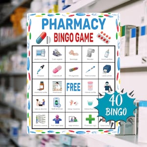 May include: A colorful pharmacy bingo game board with the title "PHARMACY BINGO GAME". The board features illustrations of pharmacy-related items such as medicine bottles, thermometers, and pills. The game includes the text "FREE" and "40 BINGO".