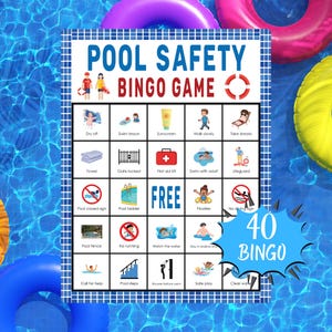 May include: A pool safety bingo game board with illustrations and text. The board includes images of a lifeguard, sunscreen, and other pool safety tips. The words "POOL SAFETY BINGO GAME" are at the top. A blue speech bubble says "40 BINGO".