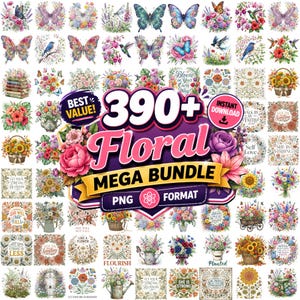 Puede incluir: Una colección digital de más de 390 gráficos de flores y mariposas en formato PNG, que presenta varios ramos, escenas de jardín y superposiciones de texto inspirador dispuestos en una cuadrícula con un banner promocional central.