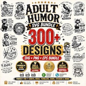 Może przedstawiać: Cyfrowy pakiet graficzny zatytułowany Adult Humor SVG Bundle zawierający ponad 300 projektów w formatach SVG, PNG i EPS. Kolekcja obejmuje różne czarno-białe ilustracje szkieletów, zwierząt oraz humorystyczne napisy do projektów rękodzielniczych.