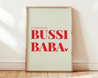 In Austria They Say BUSSI BABA” Printable Wall Art – Elegant Typography Poster | Austrian Saying | Digital Download