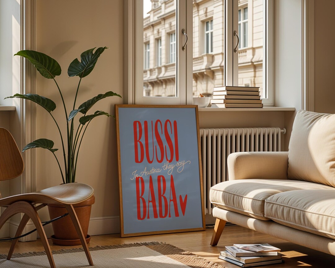 In Austria They Say BUSSI BABA Printable Wall Art – Elegant Typography ...