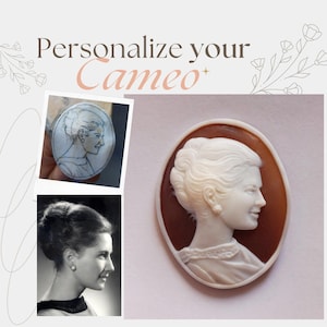 May include: An oval cameo featuring a white profile of a woman, set against a brown backdrop. The image includes a black and white photograph of the woman and a sketch of the cameo. Text reads "Personalize your Cameo".