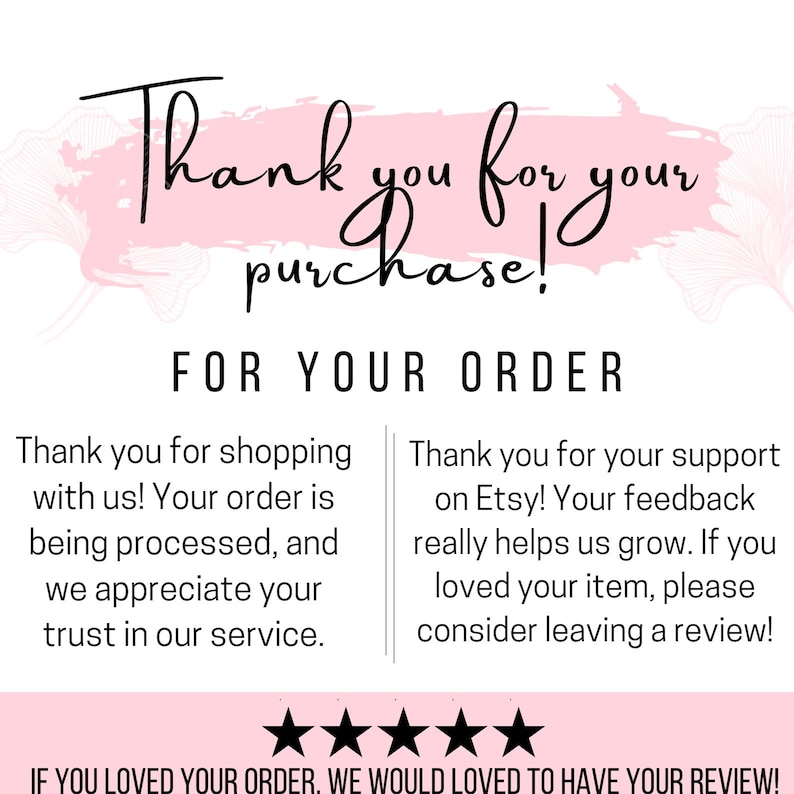 Puede incluir: Tarjeta de agradecimiento con el texto "Thank you for your purchase!" en escritura cursiva sobre un fondo rosa acuarela. La tarjeta tambi&eacute;n incluye un mensaje sobre el pedido y una solicitud de rese&ntilde;a.