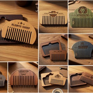 May include: A collection of ten wooden beard combs featuring various laser-engraved designs and text including Always Sharp, Strong Steady Bearded, Strength and Honor, Stay Sharp, Still Better, Legends, Quiet Confidence, and Look, with digital file formats.