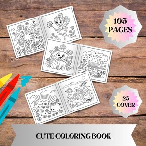 May include: A collection of open coloring books with black and white illustrations of fairies, flowers, puppies, and rainbows. The text "105 PAGES" and "25 COVER" are visible. The phrase "CUTE COLORING BOOK" is also displayed.