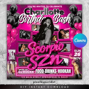 May include: A pink and black party invitation for a birthday bash. The invitation features the text "Charlotte Birthday Bash" and "Scorpio SZN" in a glittery font. The invitation also includes the date, time, and location.
