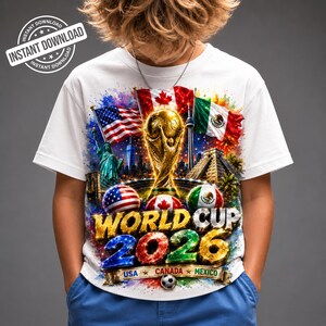 World Cup 2026 USA Canada Mexico Soccer Design Football Fan Shirt PNG FIFA 2026 Trophy Graphic Sublimation Design Digital Download