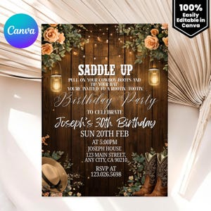 Puede incluir: Una invitación rústica para una fiesta de cumpleaños con un fondo de madera, adornos florales y botas de vaquero. El texto dice "Saddle Up" e invita a los invitados a celebrar el 30 cumpleaños de Joseph el 20 de febrero. El logotipo de Canva es visible.