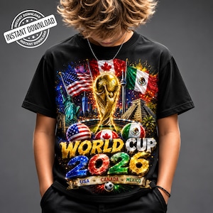 World Cup 2026 USA Canada Mexico Soccer Design Football Fan Shirt PNG FIFA 2026 Trophy Graphic Sublimation Design Digital Download