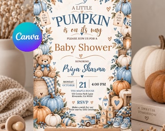 May include: A baby shower invitation card featuring blue and orange pumpkins, a teddy bear, and a toy truck. The text reads: A LITTLE PUMPKIN is on its way, PLEASE JOIN US FOR A Baby Shower, HONORING Priya Sharma, MONDAY OCTOBER 21 4:00 PM.